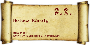 Holecz Károly névjegykártya